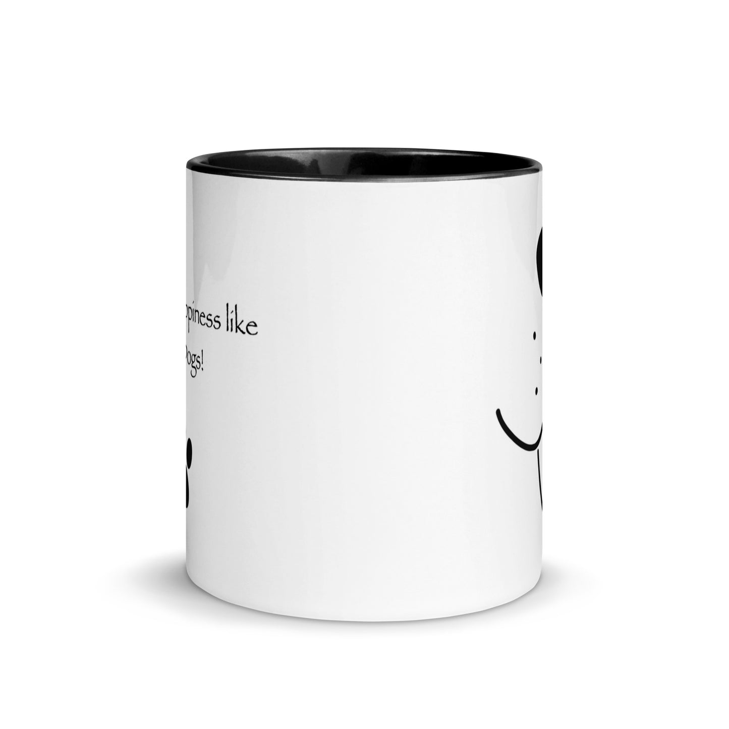 You Spread Happiness Like Puppy Dogs Mug